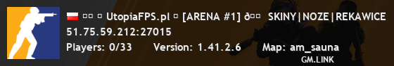 ▓▓ ✖ UtopiaFPS.pl ✦ [ARENA #1] 🟠 SKINY|NOZE|REKAWICE