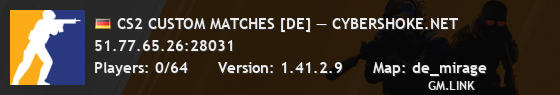 CS2 CUSTOM MATCHES [DE] — CYBERSHOKE.NET