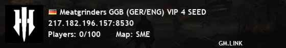 Meatgrinders GGB (GER/ENG) VIP 4 SEED