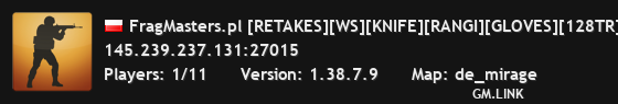 FragMasters.pl [RETAKES][WS][KNIFE][RANGI][GLOVES][128TR] @ 1s1