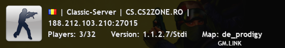 | Classic-Server | CS.CS2ZONE.RO |