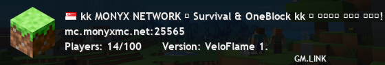 kk MONYX NETWORK → Survival & OneBlock kk ⛃ ᴊᴏɪɴ ᴛʜᴇ ꜰᴜɴ! | monyxmc.net/discord