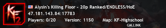 Alysin's Killing Floor - 20p Ranked/ENDLESS/HoE