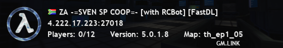 ZA -=SVEN SP COOP=- [with RCBot] [FastDL]