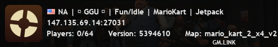 NA | ★ GGU ★ | Fun/Idle | MarioKart | Jetpack
