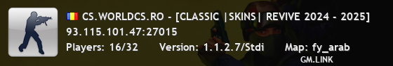 CS.WORLDCS.RO - [CLASSIC |SKINS| REVIVE 2024 - 2025]