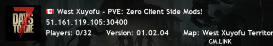 West Xuyofu - PVE: Zero Client Side Mods!