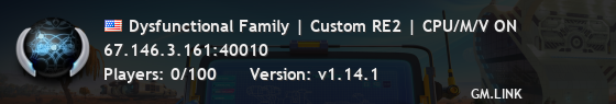 Dysfunctional Family | Custom RE2 | CPU/M/V ON