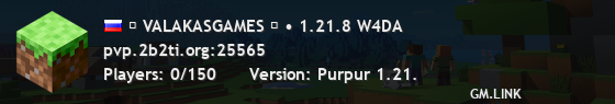 ⚔ VALAKASGAMES ⚔ • 1.21.8 W4DA