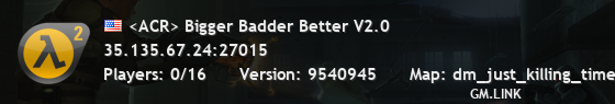 <ACR> Bigger Badder Better V2.0