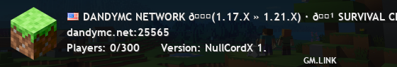 DANDYMC NETWORK 🍃(1.17.X » 1.21.X) ∙ 🏹 SURVIVAL CLÁSICO (🗡) entra¡Nueva modalidad, ya!