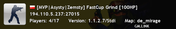 [MVP|Asysty|Zemsty] FastCup Grind [100HP]