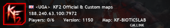 <UGA>  KF2 Official & Custom maps