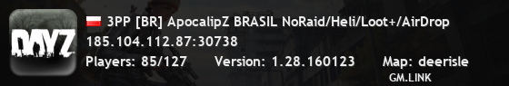 3PP [BR] ApocalipZ BRASIL NoRaid/Heli/Loot+/AirDrop
