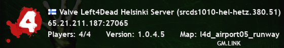 Valve Left4Dead Helsinki Server (srcds1010-hel-hetz.380.51)
