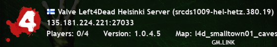 Valve Left4Dead Helsinki Server (srcds1009-hel-hetz.380.19)