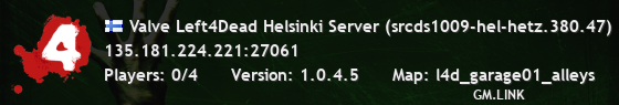 Valve Left4Dead Helsinki Server (srcds1009-hel-hetz.380.47)
