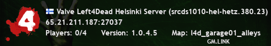 Valve Left4Dead Helsinki Server (srcds1010-hel-hetz.380.23)