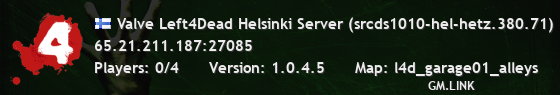 Valve Left4Dead Helsinki Server (srcds1010-hel-hetz.380.71)