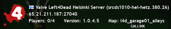 Valve Left4Dead Helsinki Server (srcds1010-hel-hetz.380.26)