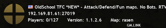 OldSchool TFC *NEW* - Attack/Defend/Fun maps. No Bots. RTV:0