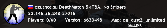 css.shot.su DeathMatch БИТВА. No Snipers