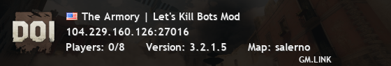 The Armory | Let's Kill Bots Mod