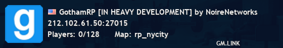 GothamRP [IN HEAVY DEVELOPMENT] by NoireNetworks